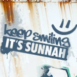 Keep smiling it's Sunnah